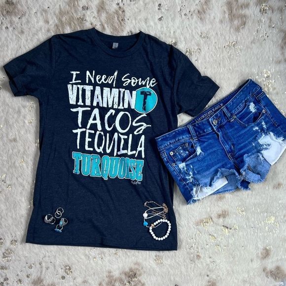 Next Level Apparel Tops - “I need some vitamin T: Tacos, Tequila and Turquoise” Tee in Medium 💗